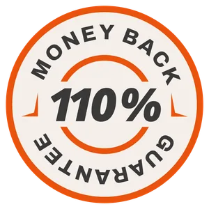110% Money Back Guarantee