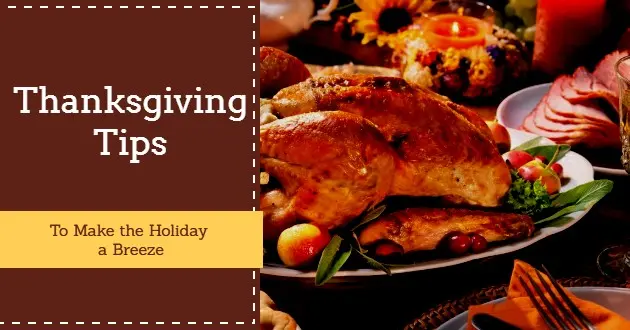 Thanksgiving Tips to Make the Holiday a Breeze